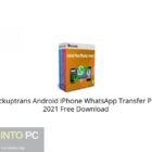 Backuptrans Android iPhone WhatsApp Transfer Plus 2021 Free Download