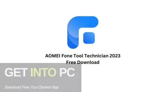 AOMEI Fone Tool Technician 2023 Free Download