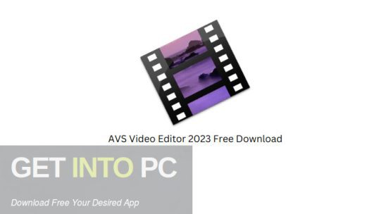 AVS Video Editor 2023 Free Free Download