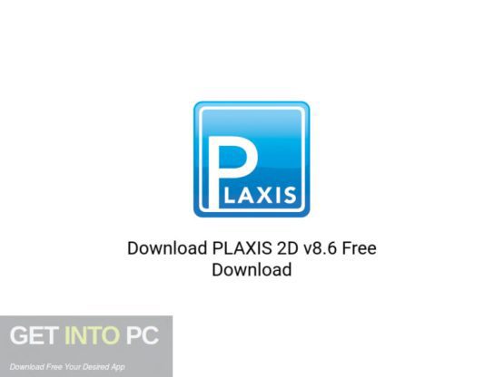 Download PLAXIS 2D v8.6 Free Download