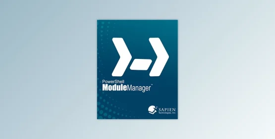 SAPIEN PowerShell ModuleManager 2024 Free Download