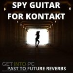 Past to Future Reverbs Spy Guitar 007 Guitar Kontakt Free Download