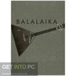 Cinematique Instruments – Balalaika 2 (Kontakt) Free Download