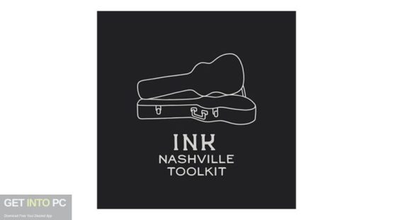 Ink Audio – Nashville Toolkit (Kontakt) Free Download