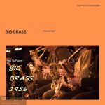 Past to Future Reverbs – Big Brass (Kontakt) Free Download