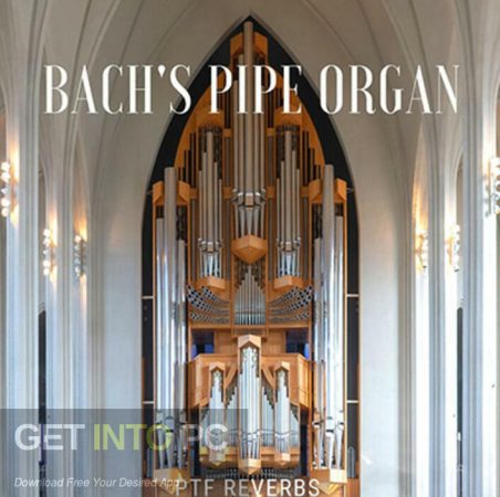 Past to Future Reverbs – Bach’s Pipe Organ (Kontakt) Free Download